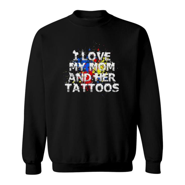 I Love My Mom And Her Tattoos Splatoon Ink It Up Splatter Sweatshirt
