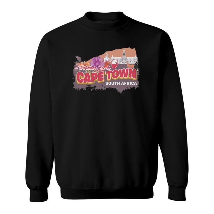 I'd Rather Be In Cape Town South Africa Vintage Souvenir Sweatshirt