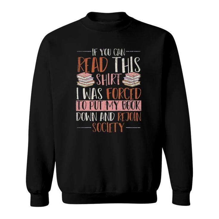 If You Read This I Was Forced To Put My Book Down Reading Sweatshirt