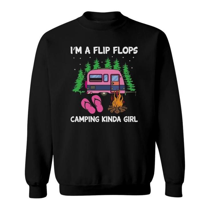 I'm A Flip Flops Camping Kinda Girl Cute Campers Gifts Women  Sweatshirt