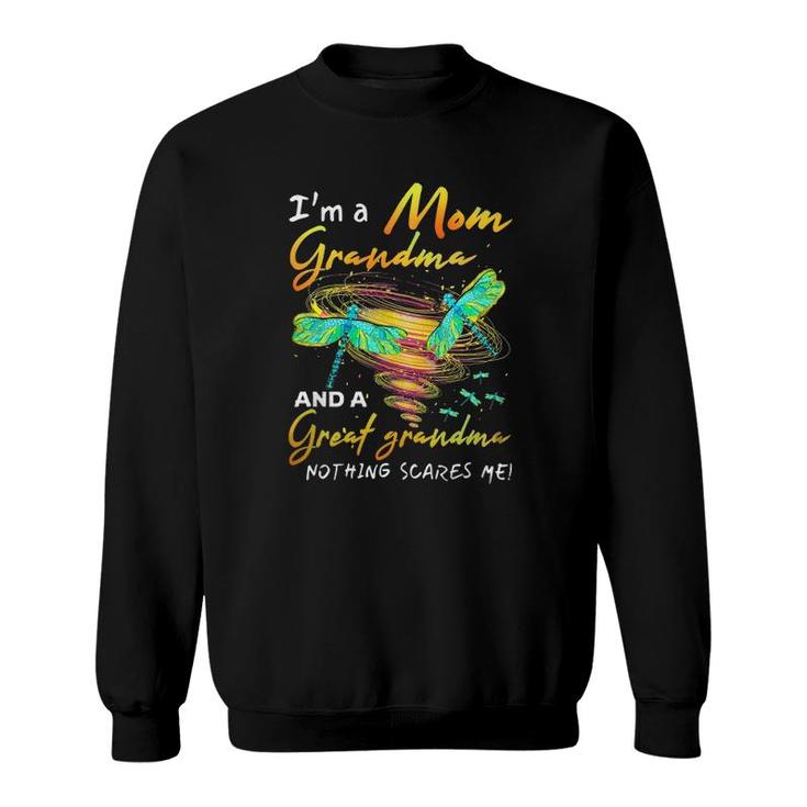 I'm A Mom Grandma And A Great Grandma Nothing Scares Me Cute Sweatshirt