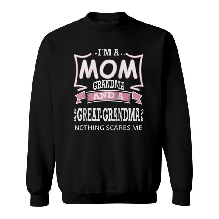 I'm A Mom Grandma And A Great Grandma Nothing Scares Me Raglan Baseball Tee Sweatshirt