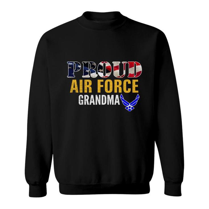 Im A Proud Air Force Grandma American Flag Gift Veteran Sweatshirt