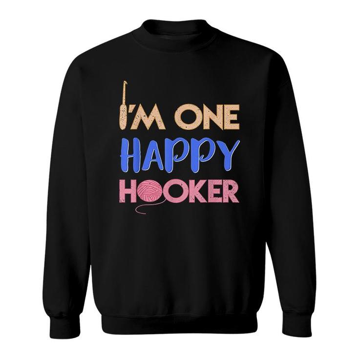 Im One Happy Hooker Funny Crochet Sweatshirt