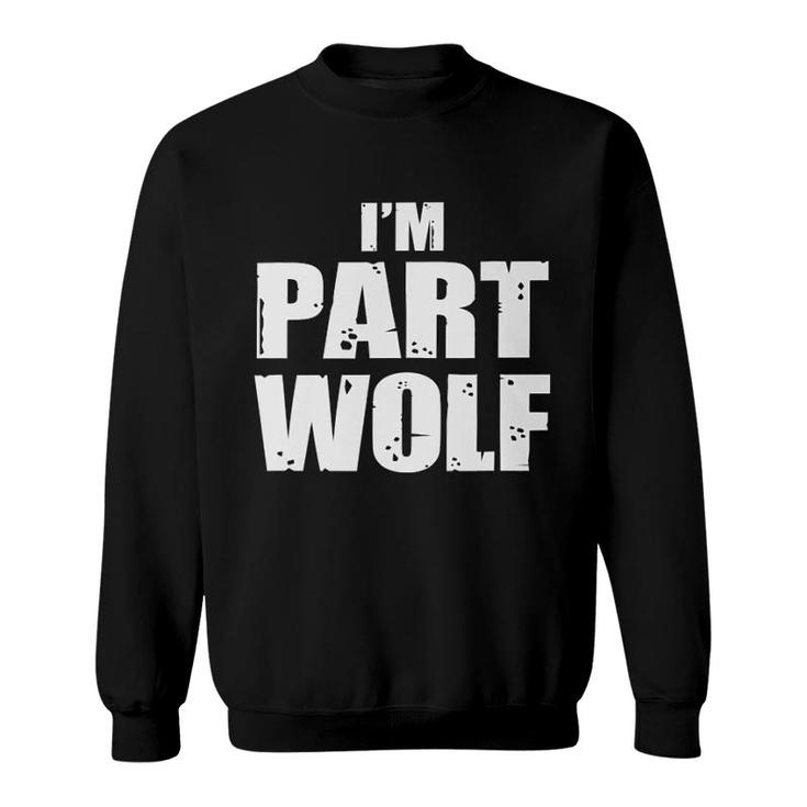 Im Part Wolf Sweatshirt