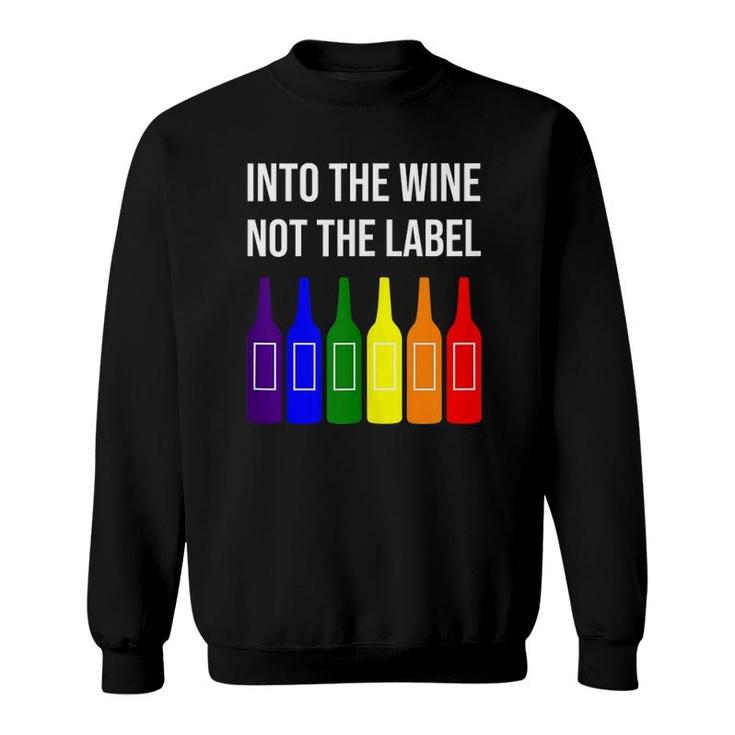 Into The Wine Not The Label Lgbtq Rainbow Gay Pride Month Tank Top Sweatshirt
