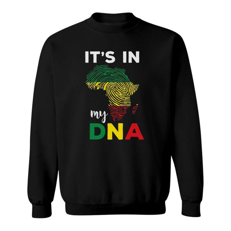 It's In My Dna Black History Month African Roots Gift Sweatshirt