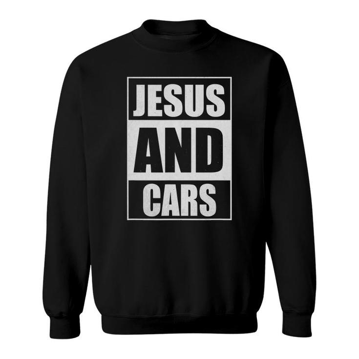 Jesus And Cars For Christian Men Women Boy Girl Gift Sweatshirt
