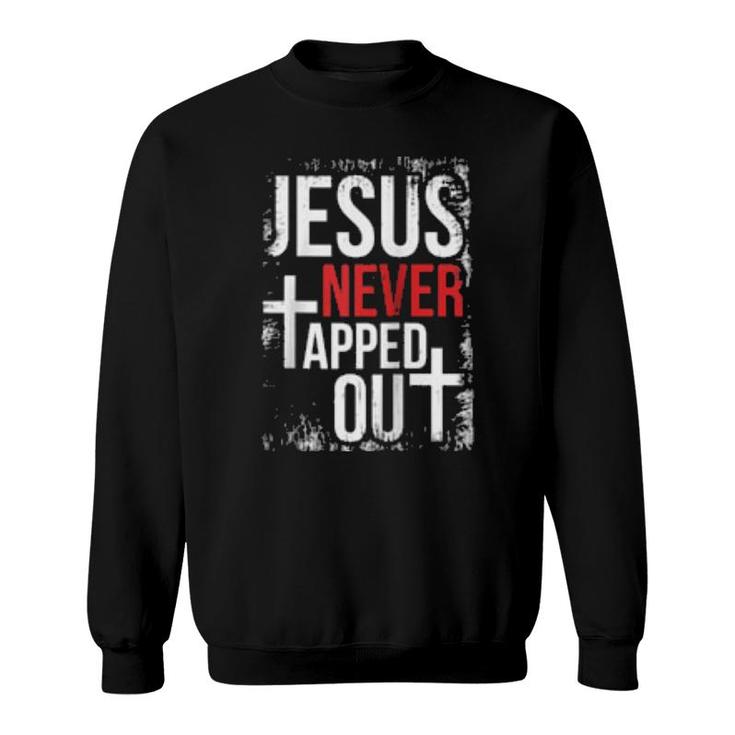 Jesus Never Tapped Out Christian Wrestling Faith Christian  Sweatshirt