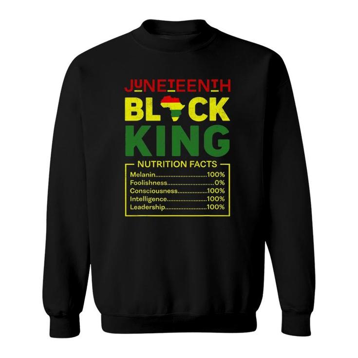 Juneteenth Black King Nutritional Facts Mens Boys Dad Sweatshirt