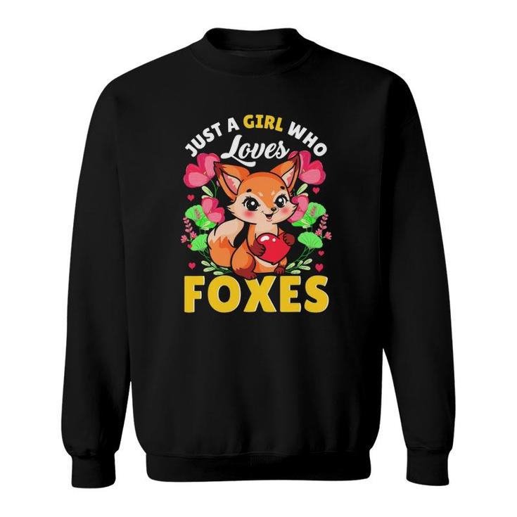 Just A Girl Who Loves Foxes Kid Teen Girls Funny Red Fox Sweatshirt