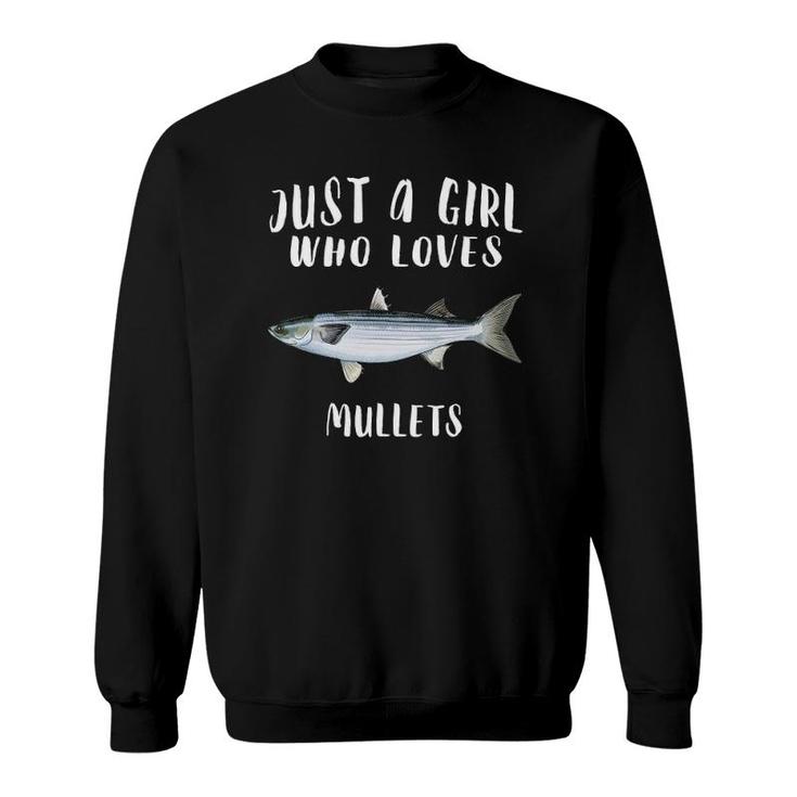Just A Girl Who Loves Mullet Fish Lover Sweatshirt