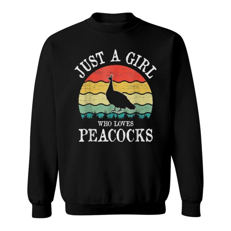 Just A Girl Who Loves Peacocks  Sweatshirt