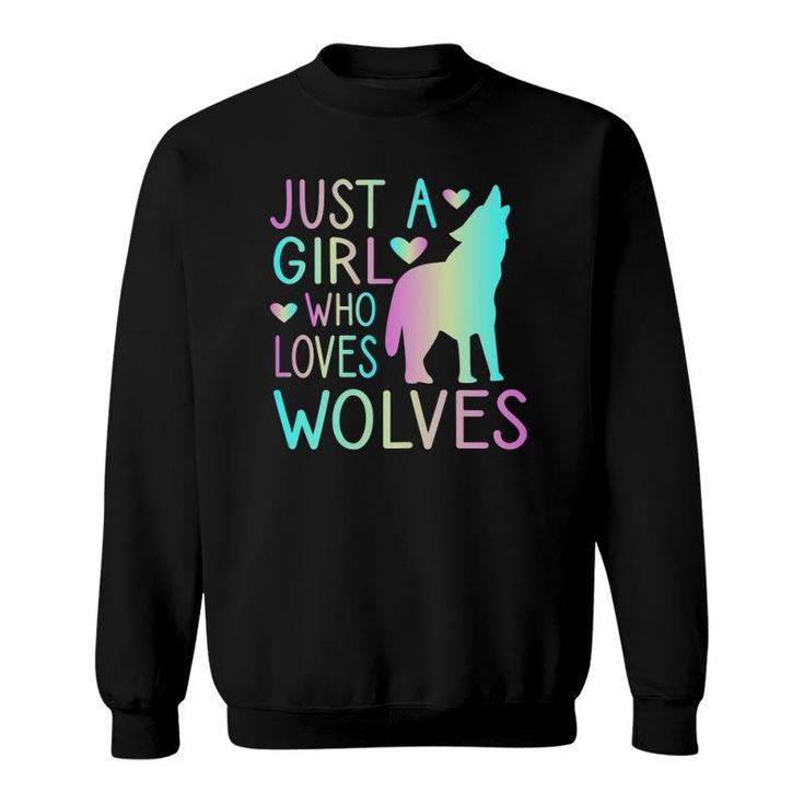 Just A Girl Who Loves Wolves Watercolor Style Teen Girl Sweatshirt