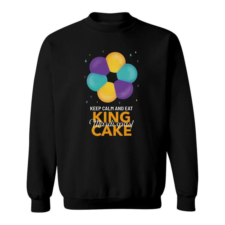 Keep Calm And Eat King Cake Mardi Gras Sweatshirt