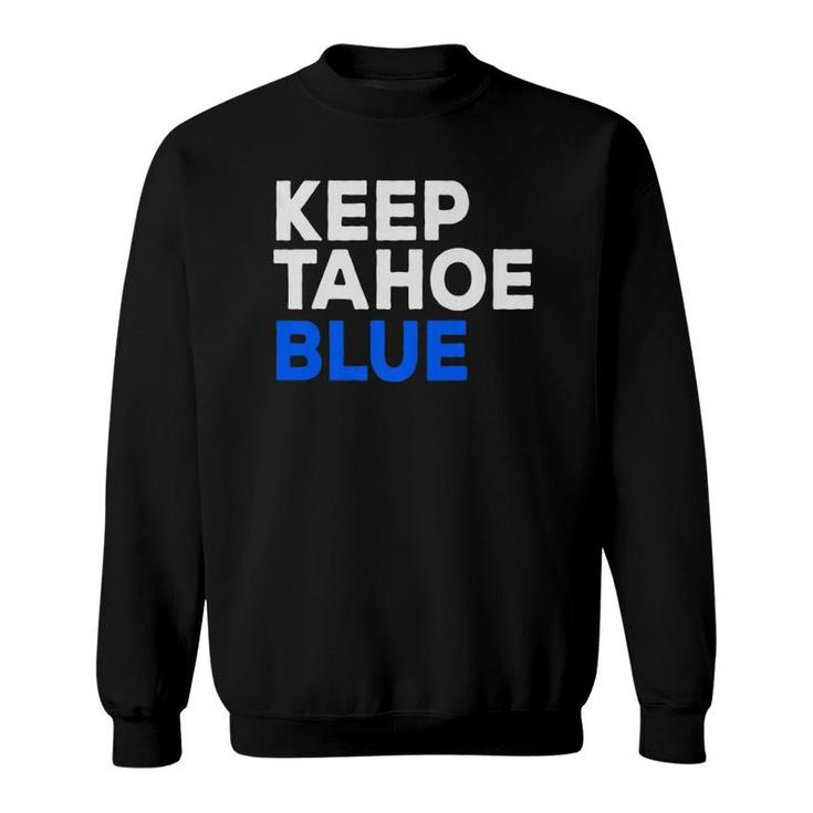 Keep Tahoe Blue Bold Text Graphic  Sweatshirt