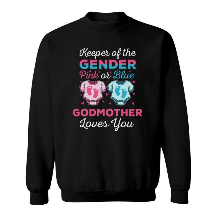 Keeper Of The Gender Godmother Loves You Baby Shower Family Sweatshirt