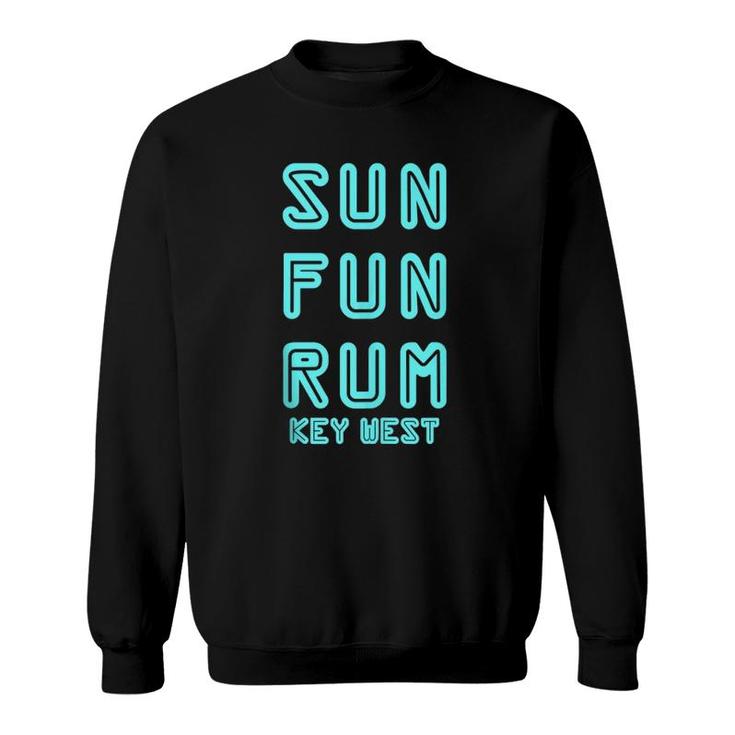 Key West - Sun Fun Rum Day Drinking Funny Key West Florida  Sweatshirt