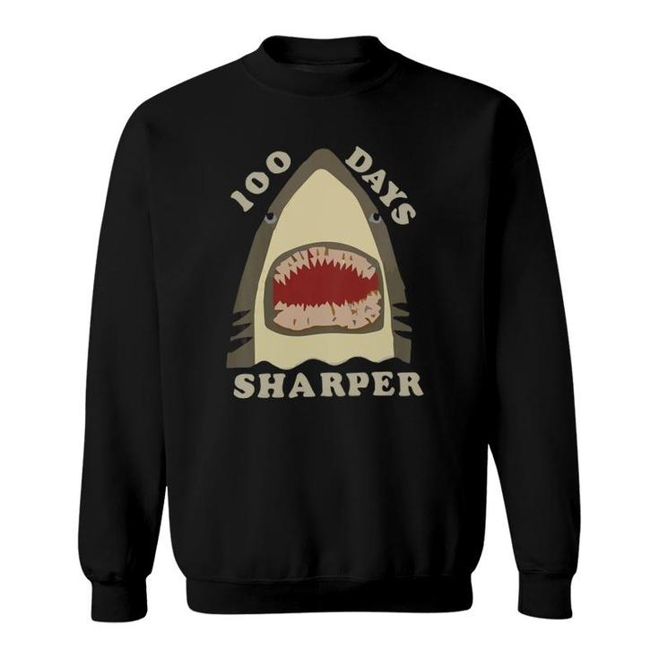 Kids 100 Days Sharper  Funny 100 Days Of School Shark Lovers Sweatshirt