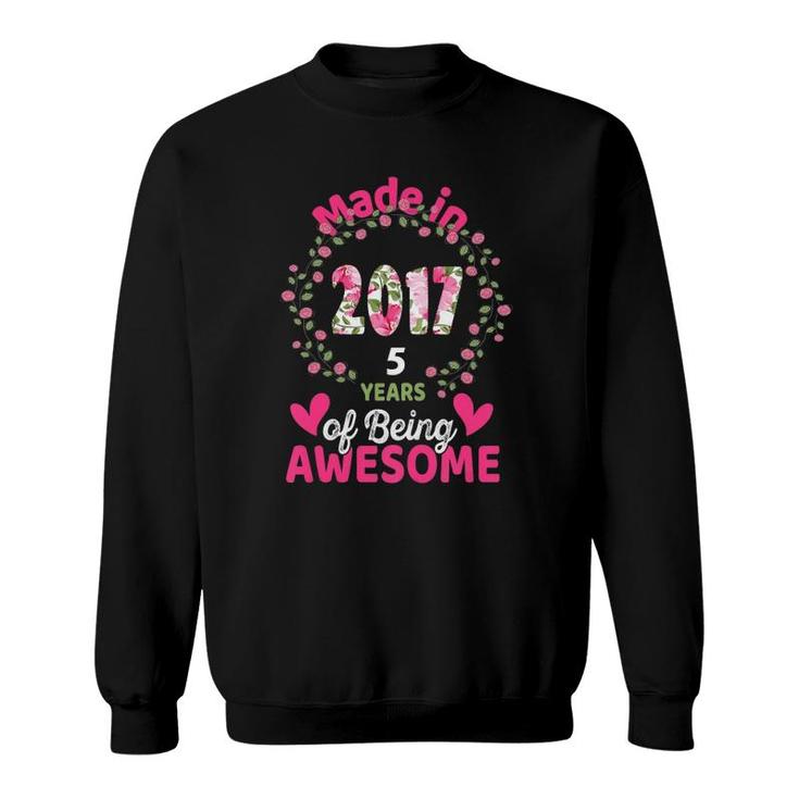 Kids 5 Years Old 5Th Birthday Born In 2017 Women Girls Floral Sweatshirt