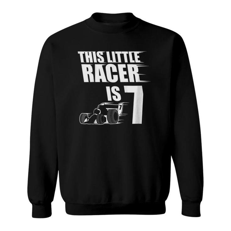 Kids 7Th Birthday Boys Race Car Racing 7 Years Old Sweatshirt