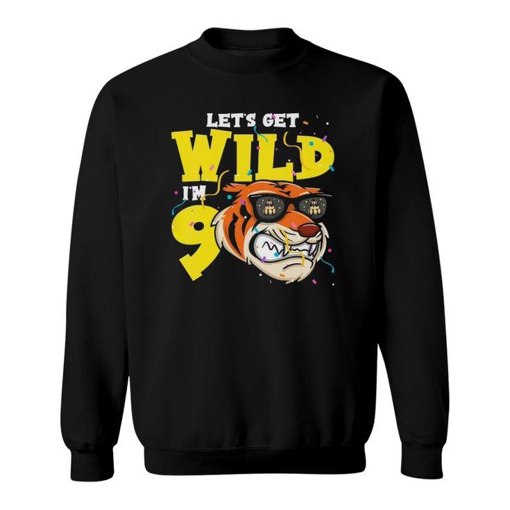 Kids 9Th Birthday Tiger Lets Get Wild 9 Years Old Boy Girl Sweatshirt