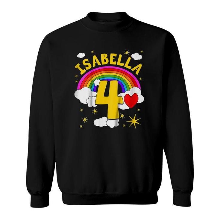 Kids Isabella 4Th Birthday Number  Girls 4 Years Rainbow Tee Sweatshirt