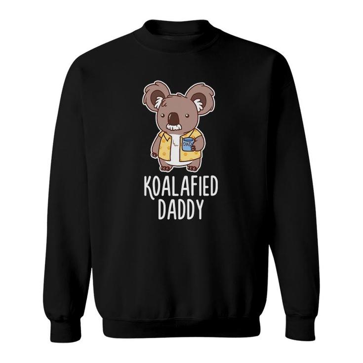 Koalafied Daddy Koala Bear Animal Lover Dad Sweatshirt