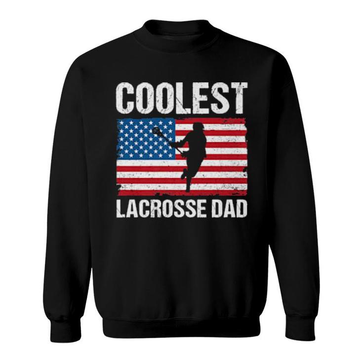Lacrosse Dad American Flag Lax Dad Lacrosse Player  Sweatshirt