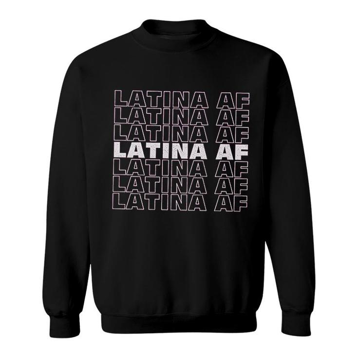 Latina Af Sweatshirt