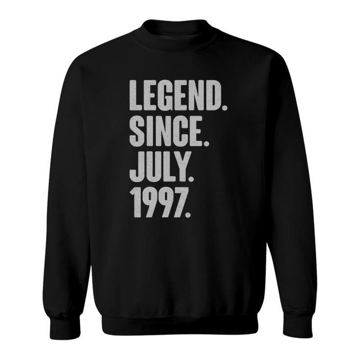 Legend Since July 1997 Birthday Gift For 25 Years Old Man Sweatshirt
