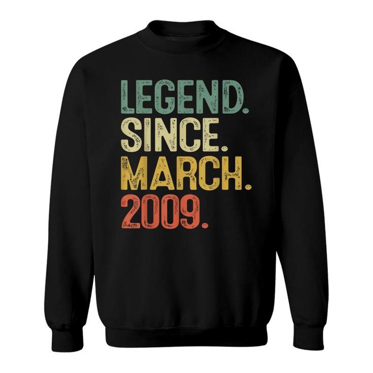Legend Since March 2009 13 Year Old 13Th Birthday Gift Boys  Sweatshirt