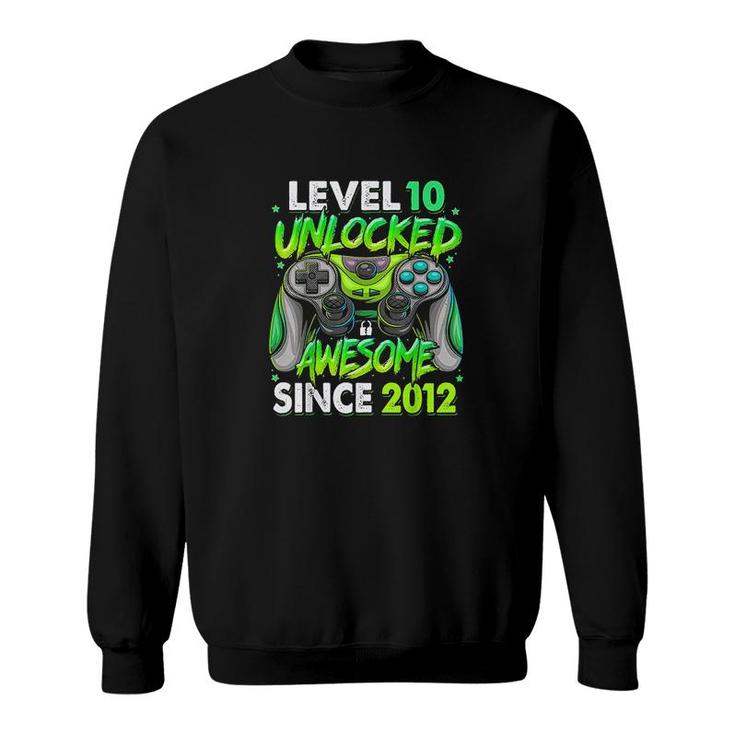 Level 10 Unlocked Awesome Since 2012 10th Birthday Gaming  Sweatshirt