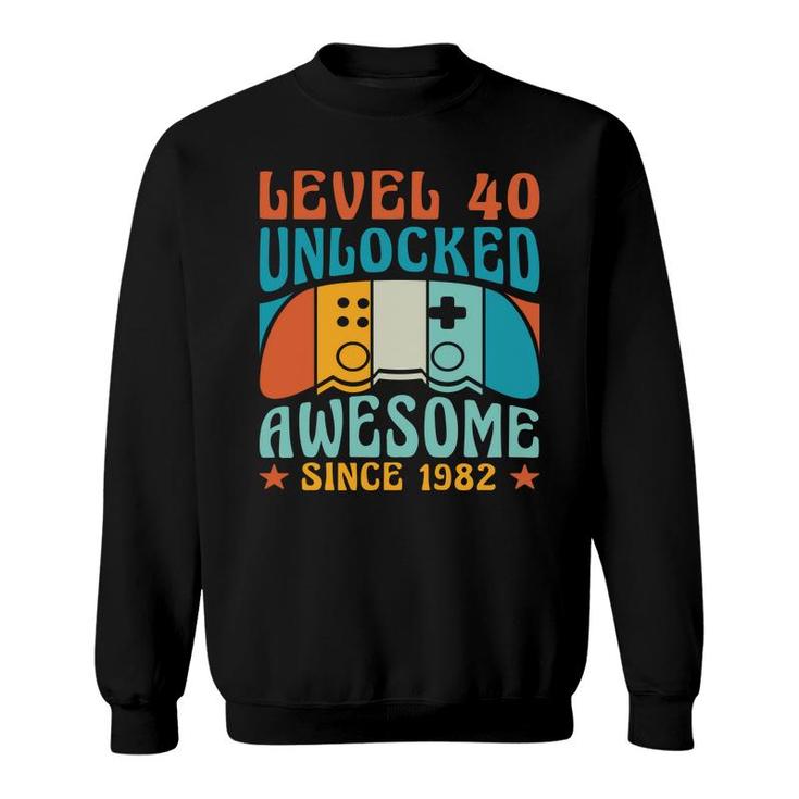 Level 40 Unlocked Awesome 1982 40Th Birthday Man Video Game Sweatshirt