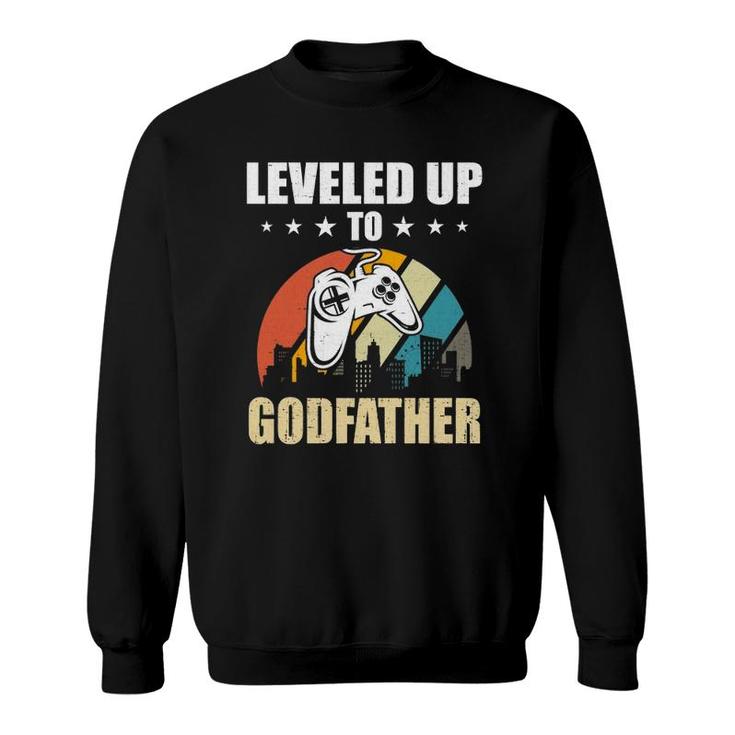 Leveled Up To Godfather Video Gamer Gaming  Sweatshirt