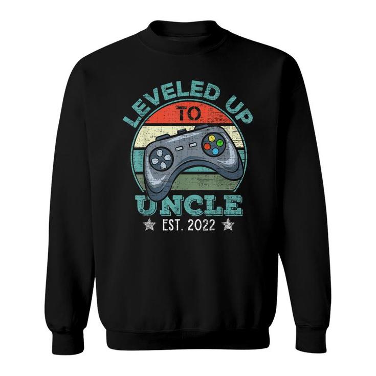 Leveled Up To Uncle 2022 Video Gamer Soon To Be Uncle 2022  Sweatshirt