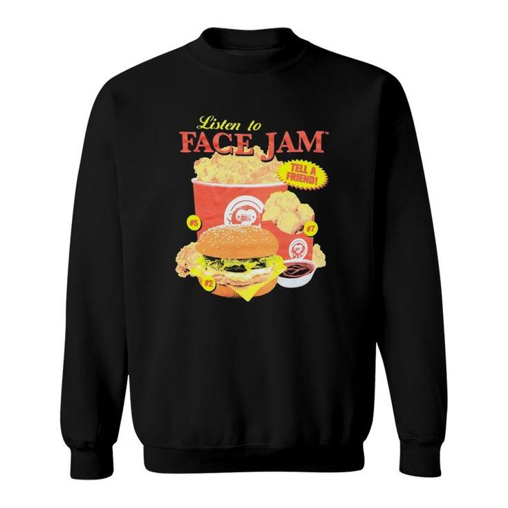 Listen To Face Jam Chicken Sweatshirt