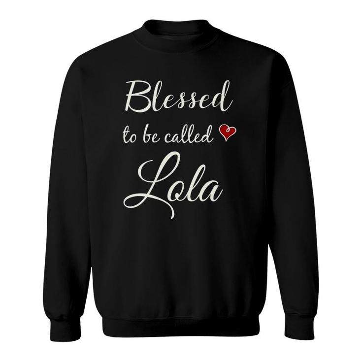 Lola  For Grandma Blessed Lola Gift Grandmother Gift Sweatshirt