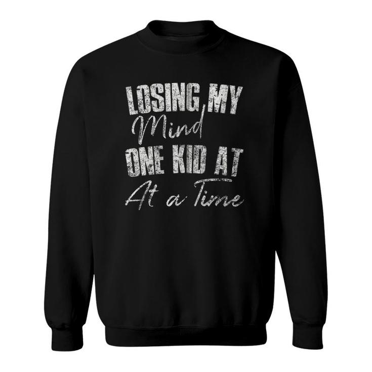 Losing My Mind One Kid At A Time  Funny Mother's Day Zip Sweatshirt