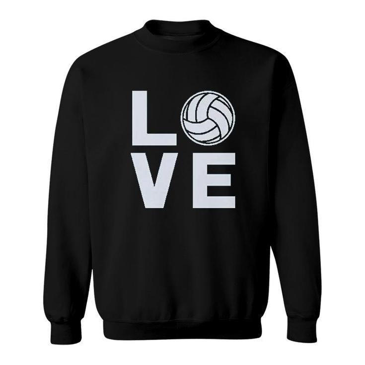 Love Volleyball Gift For Volleyball Fans Sweatshirt