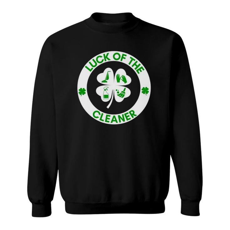 Luck Of The Cleaner St Patrick's Day Gift Fun Housekeeping Sweatshirt