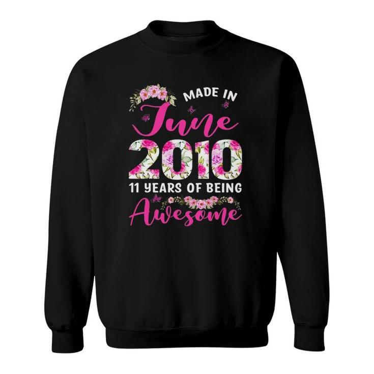 Made In June 2010 11Th Birthday Outfit 11 Years Old Girls Sweatshirt