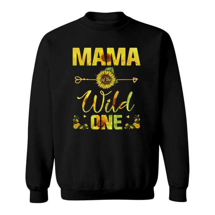 Mama Of The Wild One-1St Birthday Sunflower Outfit Sweatshirt