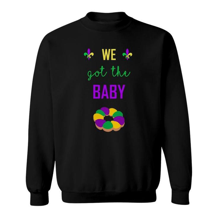 Mardi Gras Pregnancy We Got The Baby Announcement Sweatshirt
