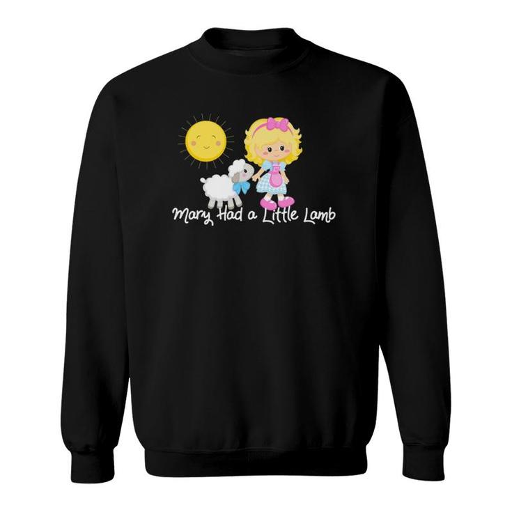Mary Had A Little Lamb Nursery Rhyme For Adults Kids Toddler Sweatshirt