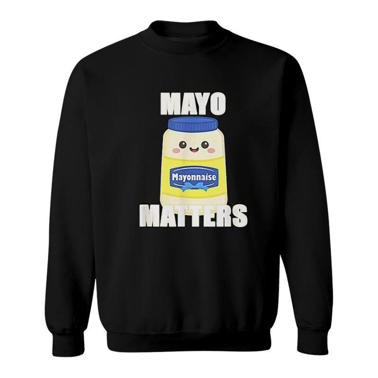 Mayo Matters Sweatshirt