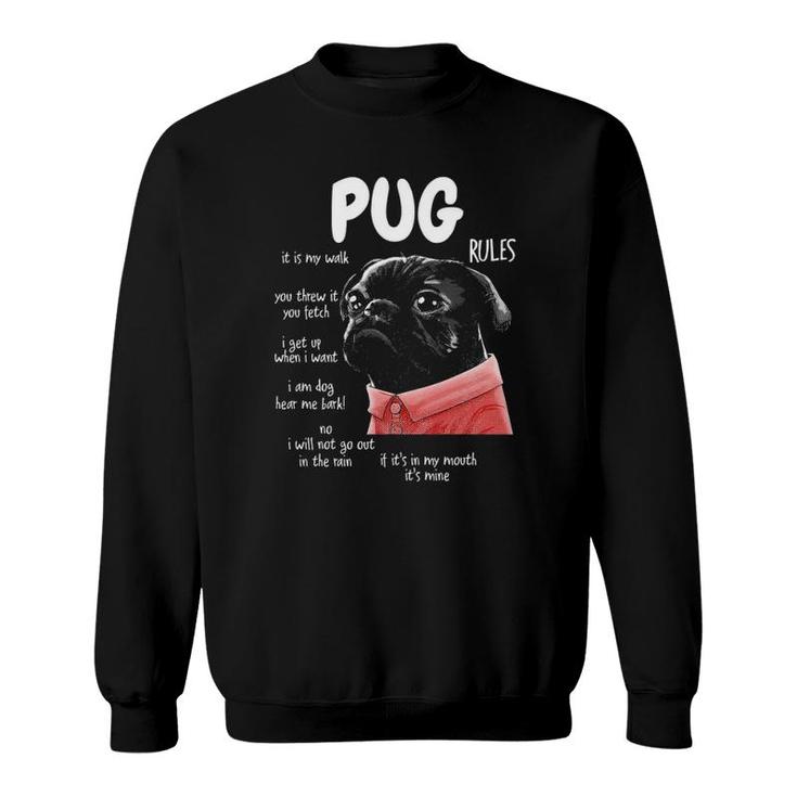 Men Women And Kids Pug Dog Rules Tee - Funny Dog Lover Gifts Sweatshirt