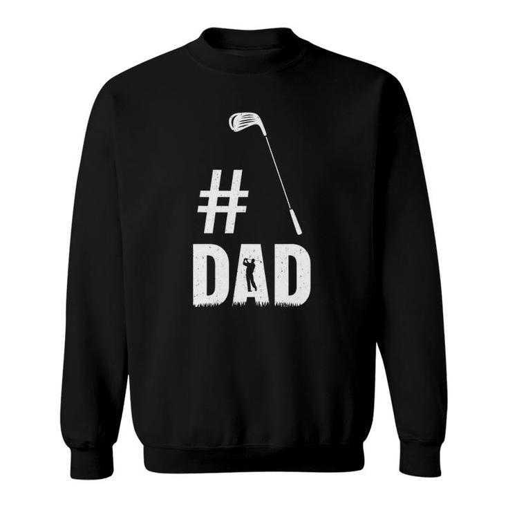 Mens 1 Dad Golf Lover Gift Funny Golfing Father's Day Sweatshirt