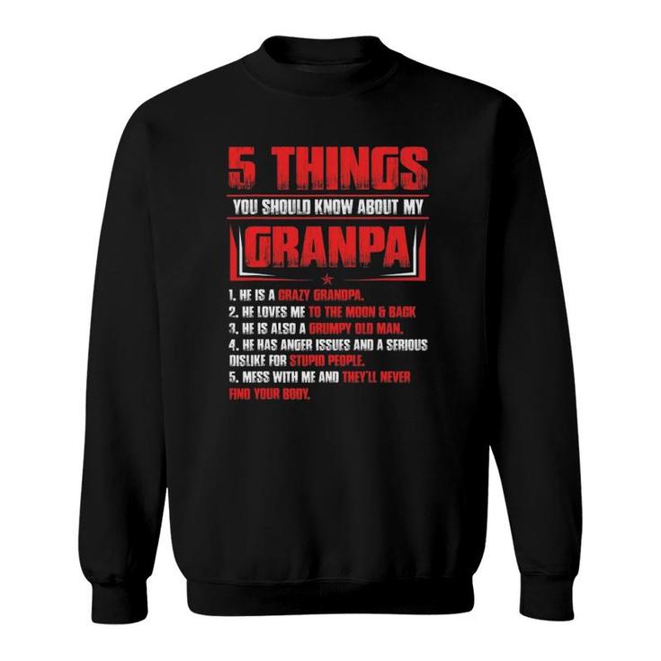 Mens 5 Things You Should Know About My Grandpa Father's Day Gift Sweatshirt