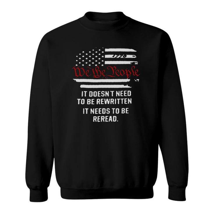 Mens American Flag It Needs To Be Reread We The People Sweatshirt